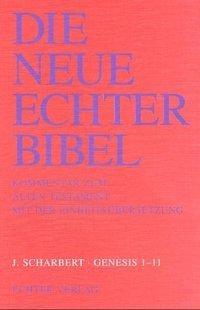 Die Neue Echter-Bibel. Kommentar / Kommentar zum Alten Testament mit Einheitsübersetzung / Genesis 1-11