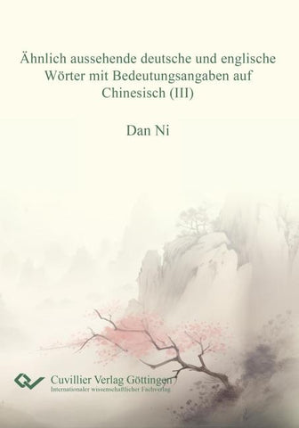 Ähnlich aussehende deutsche und englische Wörter mit Bedeutungsangaben auf Chiinesisch (III)