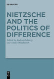 Nietzsche and the Politics of Difference