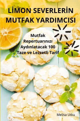 L¿MON SEVERLER¿N MUTFAK YARDIMCISI