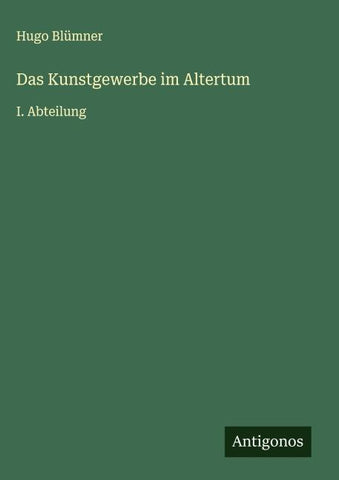 Das Kunstgewerbe im Altertum