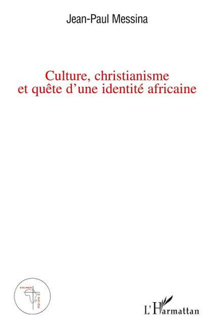 Culture, christianisme et quête d'une identité africaine