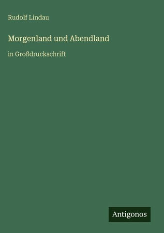 Morgenland und Abendland