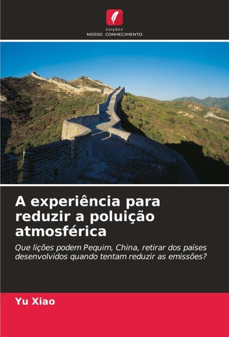 A experiência para reduzir a poluição atmosférica