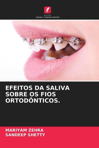 EFEITOS DA SALIVA SOBRE OS FIOS ORTODÔNTICOS.
