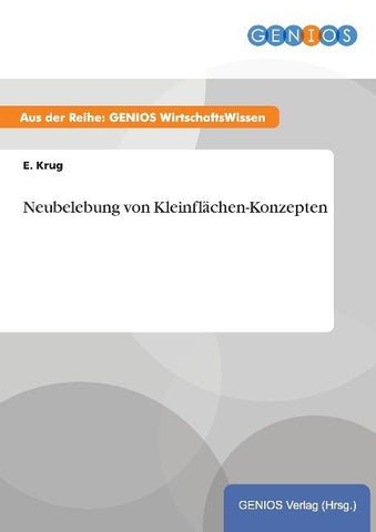 Neubelebung von Kleinflächen-Konzepten