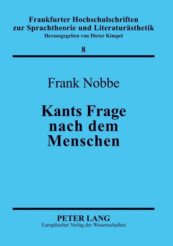 Kants Frage nach dem Menschen
