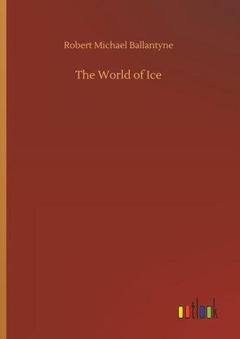 The World of Ice