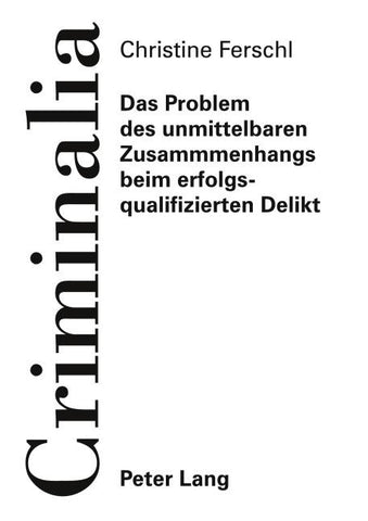 Das Problem des unmittelbaren Zusammenhangs beim erfolgsqualifizierten Delikt