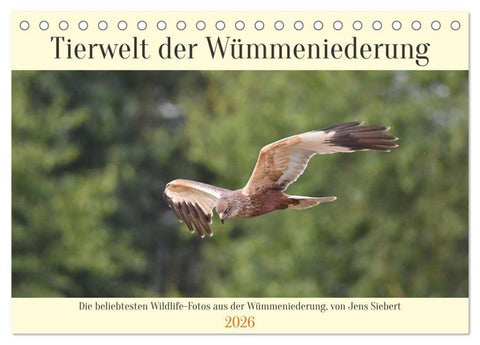 Tierwelt der Wümmeniederung (Tischkalender 2026 DIN A5 quer), CALVENDO Monatskalender