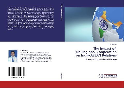 The Impact of   Sub-Regional Cooperation on India-ASEAN Relations