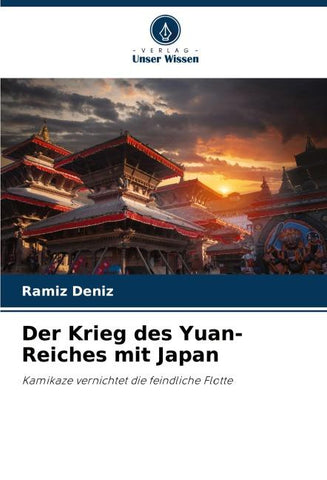 Der Krieg des Yuan-Reiches mit Japan