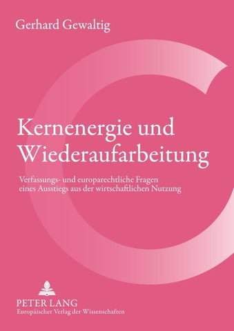 Kernenergie und Wiederaufarbeitung
