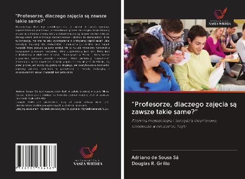 "Profesorze, dlaczego zaj¿cia s¿ zawsze takie same?"