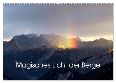Magisches Licht der Berge (Wandkalender 2026 DIN A2 quer), CALVENDO Monatskalender