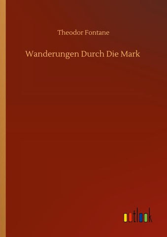 Wanderungen Durch Die Mark