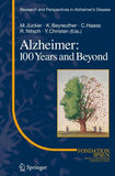 Alzheimer: 100 Years and Beyond