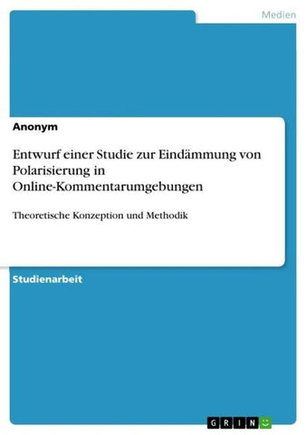 Entwurf einer Studie zur Eindämmung von Polarisierung in Online-Kommentarumgebungen