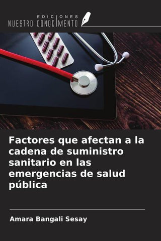 Factores que afectan a la cadena de suministro sanitario en las emergencias de salud pública