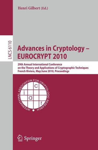 Advances in Cryptology – EUROCRYPT 2010