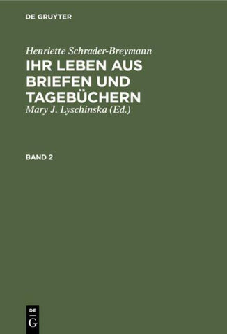 Henriette Schrader-Breymann. Band 2