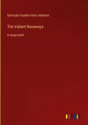The Valiant Runaways
