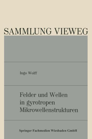 Felder und Wellen in gyrotropen Mikrowellenstrukturen