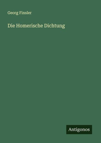 Die Homerische Dichtung