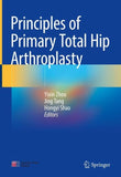Principles of Primary Total Hip Arthroplasty