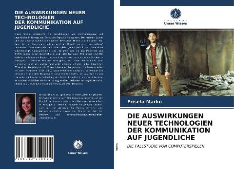 DIE AUSWIRKUNGEN NEUER TECHNOLOGIEN DER KOMMUNIKATION AUF JUGENDLICHE