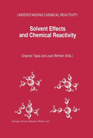 Solvent Effects and Chemical Reactivity