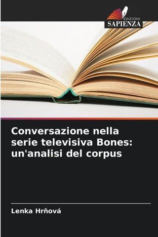 Conversazione nella serie televisiva Bones: un'analisi del corpus