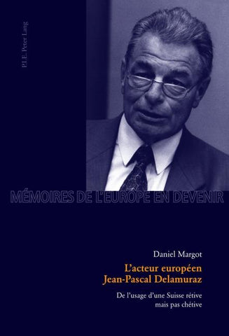 L’acteur européen Jean-Pascal Delamuraz