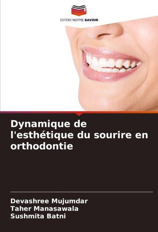 Dynamique de l'esthétique du sourire en orthodontie