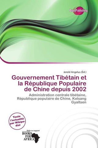 Gouvernement Tibétain et la République Populaire de Chine depuis 2002