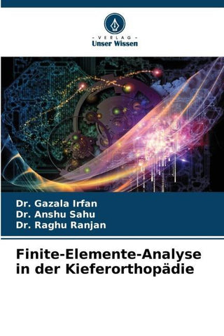 Finite-Elemente-Analyse in der Kieferorthopädie