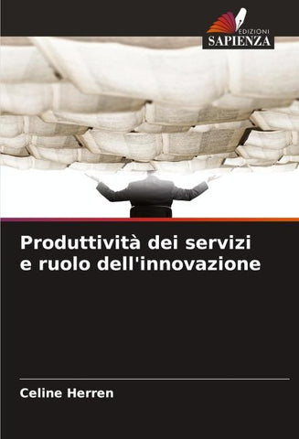 Produttività dei servizi e ruolo dell'innovazione
