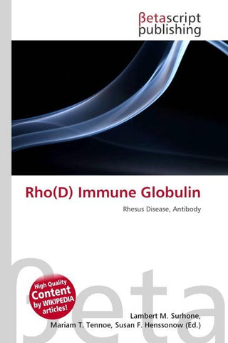 Rho(D) Immune Globulin