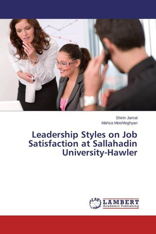 Leadership Styles on Job Satisfaction at Sallahadin University-Hawler