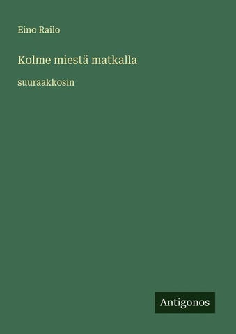 Kolme miestä matkalla