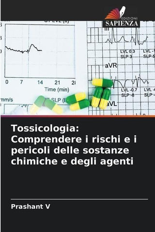 Tossicologia: Comprendere i rischi e i pericoli delle sostanze chimiche e degli agenti