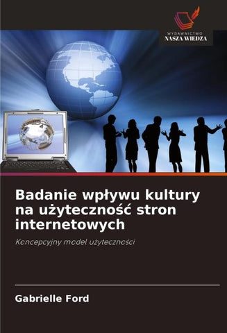 Badanie wp¿ywu kultury na u¿yteczno¿¿ stron internetowych