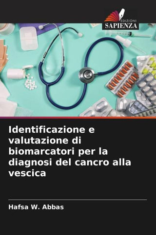 Identificazione e valutazione di biomarcatori per la diagnosi del cancro alla vescica