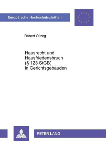 Hausrecht und Hausfriedensbruch- (§ 123 StGB) in Gerichtsgebäuden