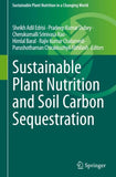 Sustainable Plant Nutrition and Soil Carbon Sequestration