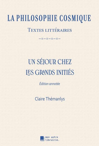 Un séjour chez les grands initiés