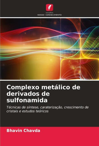 Complexo metálico de derivados de sulfonamida