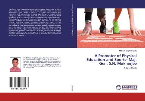 A Promoter of Physical Education and Sports- Maj. Gen. S.N. Mukherjee