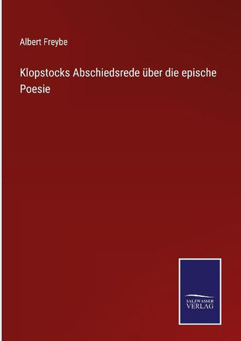 Klopstocks Abschiedsrede über die epische Poesie