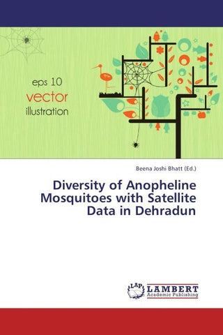 Diversity of Anopheline Mosquitoes with Satellite Data in Dehradun